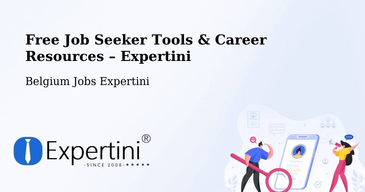 Free Job Seeker Tools & Career Resources – Oud Turnhout - Oud Turnhout, Belgium Jobs Expertini